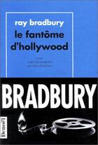 Couverture du livre « Le fantome d'hollywood » de Ray Bradbury aux éditions Denoel