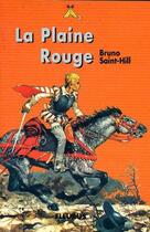 Couverture du livre « La plaine rouge » de Bruno Saint-Hill aux éditions Delahaye