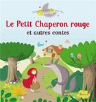 Couverture du livre « Le petit chaperon rouge et autres contes » de  aux éditions Fleurus