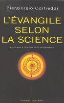 Couverture du livre « L'evangile selon la science les religions a la preuve par neuf » de Odifreddi/Dauzat aux éditions Robert Laffont