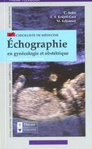 Couverture du livre « Echographie en gynecologie obstetrique » de C Sohn et M Schiesser aux éditions Maloine