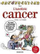 Couverture du livre « L'astrovérité : cancer » de Sophie Dumas et Joan aux éditions Drugstore