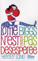 Couverture du livre « Lottie Biggs n'est presque pas désespérée t.2 » de Hayley Long aux éditions Albin Michel