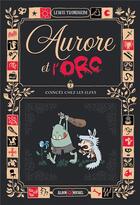 Couverture du livre « Aurore et l'Orc Tome 2 : Coincés chez les elfes » de Lewis Trondheim aux éditions Albin Michel