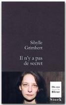 Couverture du livre « Il n'y a pas de secret » de Sibylle Grimbert aux éditions Stock