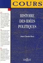 Couverture du livre « Histoire des idées politiques » de Jean-Claude Ricci aux éditions Dalloz