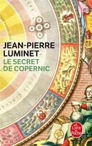 Couverture du livre « Le secret de Copernic » de Jean-Pierre Luminet aux éditions Le Livre De Poche