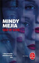 Couverture du livre « Qui je suis » de Mindy Mejia aux éditions Le Livre De Poche