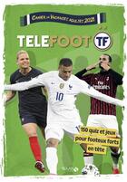 Couverture du livre « Cahier de vacances adultes téléfoot (édition 2021) » de Eric Mathivet et Myriam Thouet aux éditions Solar