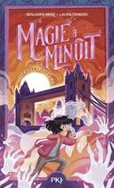 Couverture du livre « Magie à minuit Tome 3 : La dernière heure » de Benjamin Read et Laura Trinder aux éditions Pocket Jeunesse