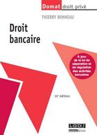 Couverture du livre « Droit bancaire (10e édition) » de Thierry Bonneau aux éditions Lgdj