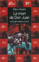 Couverture du livre « La mort de don juan, suivi de : l'affaire carroll » de Ellery Queen aux éditions J'ai Lu