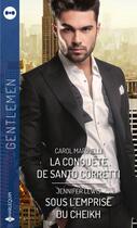 Couverture du livre « La conquête de Santo Corretti ; sous l'emprise du cheikh » de Jennifer Lewis et Carol Marinelli aux éditions Harlequin