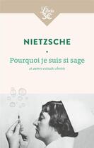 Couverture du livre « Pourquoi je suis si sage et autres extraits choisis » de Friedrich Nietzsche aux éditions J'ai Lu