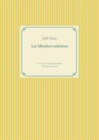 Couverture du livre « Les mystères intérieurs ; ou l'arche d'Outanapishtim » de Joel Gissy aux éditions Books On Demand