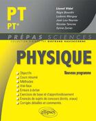 Couverture du livre « Physique pt/pt* - nouveau programme 2014 » de Vidal/Regis/Ludovic aux éditions Ellipses