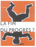 Couverture du livre « La Fin Du Progres » de Donald Wright aux éditions Naive