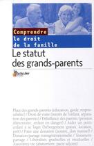 Couverture du livre « Le statut des grands-parents. le droit de la famille » de  aux éditions Le Particulier