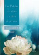Couverture du livre « Les pétales arrachés au coeur de pivoine » de Genevieve-Pivoine Mouhot aux éditions Melibee