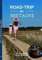 Couverture du livre « Road-trip en Bretagne » de Michel Gurnaud aux éditions Saint Jude