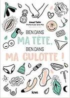 Couverture du livre « Bien dans ma tête, bien dans ma culotte ! » de Amal Tahir aux éditions Kiwi