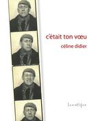 Couverture du livre « C'était ton voeu » de Celine Didier aux éditions Lunatique