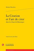 Couverture du livre « La citation et l'art de citer » de Michael Metschies aux éditions Classiques Garnier