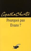 Couverture du livre « Pourquoi pas Evans ? » de Agatha Christie aux éditions Editions Du Masque