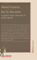 Couverture du livre « Sur le fascisme » de Daniel Guérin aux éditions La Decouverte