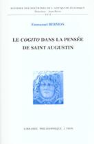 Couverture du livre « Le Cogito Dans La Pensee De Saint Augustin » de Bermon aux éditions Vrin