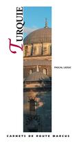 Couverture du livre « Turquie (édition 2015) » de Pascal Leduc aux éditions Marcus Nouveau