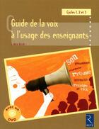 Couverture du livre « Guide de la voix à l'usage des enseignants ; cycles 1, 2 et 3 » de Linda Bsiri aux éditions Retz