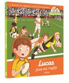 Couverture du livre « Emma et Lucas ; Lucas joue au rugby » de Marie Ligier et Clemence Masteau aux éditions Philippe Auzou