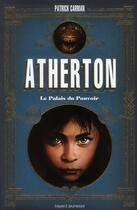 Couverture du livre « Atherton t.1 ; le palais du pouvoir » de Patrick Carman aux éditions Bayard Jeunesse