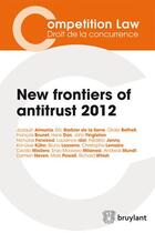 Couverture du livre « New frontiers of antitrust (édition 2012) » de  aux éditions Bruylant