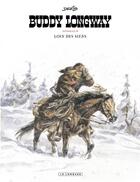 Couverture du livre « Buddy Longway ; intégrale Tome 4 ; loin de siens ; Tome 13 à Tome 16 » de Derib aux éditions Lombard