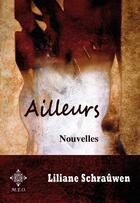 Couverture du livre « Ailleurs » de Liliane Schrauwen aux éditions Meo