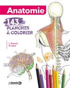 Couverture du livre « Anatomie ; 143 planches à colorier » de Cecilia Brassett et Michelle Spear aux éditions De Boeck Superieur