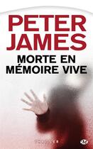 Couverture du livre « Morte en mémoire vive » de Peter James aux éditions Bragelonne