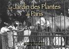 Couverture du livre « Le jardin des plantes de Paris » de Thierry Chardonnet aux éditions Editions Sutton