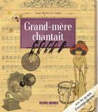 Couverture du livre « Grand-mère chantait » de Jean-Michel Le Corfec aux éditions Sud Ouest Editions