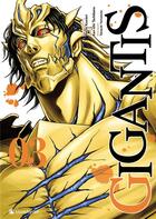Couverture du livre « Gigantis Tome 3 » de Yoichi Komori et Kenichi Tachibana et Takayuki Yamamoto aux éditions Crunchyroll