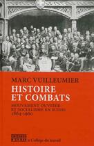 Couverture du livre « Histoire et combats - mouvement ouvrier et socialisme en suisse, 1864-1960 » de Vuilleumier Marc aux éditions D'en Bas