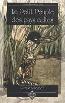 Couverture du livre « Le petit peuple des pays celtes » de Gerard Lomenec'H aux éditions Terre De Brume