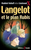 Couverture du livre « Langelot Tome 28 : Langelot et le plan rubis » de Vladimir Volkoff aux éditions Triomphe