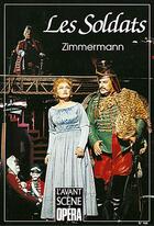 Couverture du livre « L'avant-scène opéra n.156 ; les soldats » de Bernd Alois Zimmermann aux éditions L'avant-scene Opera
