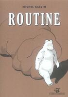 Couverture du livre « Routine » de Michel Galvin aux éditions Thierry Magnier