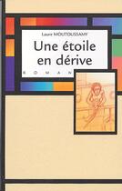 Couverture du livre « Une étoile en dérive » de Laure Moutoussamy aux éditions Ibis Rouge