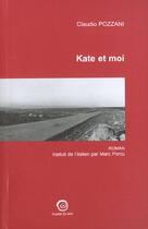 Couverture du livre « Kate Et Moi » de Claudio Pozzani aux éditions La Passe Du Vent