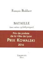 Couverture du livre « Bataille (mes satires cyclothymiques) - francois boddaert » de Francois Boddaert aux éditions Tarabuste